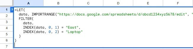 Use LET & FILTER With Single IMPORTRANGE To Import Ranges With Multiple Criteria