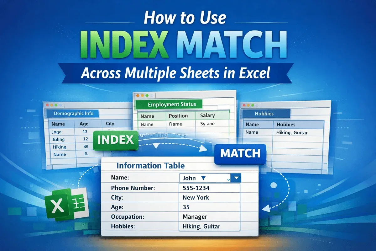 How to Use INDEX MATCH Across Multiple Sheets in Excel