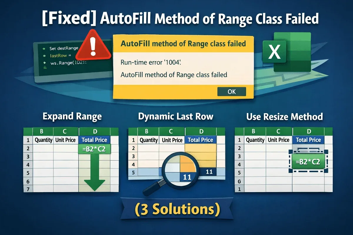 [Fixed] AutoFill Method of Range Class Failed (3 Solutions)
