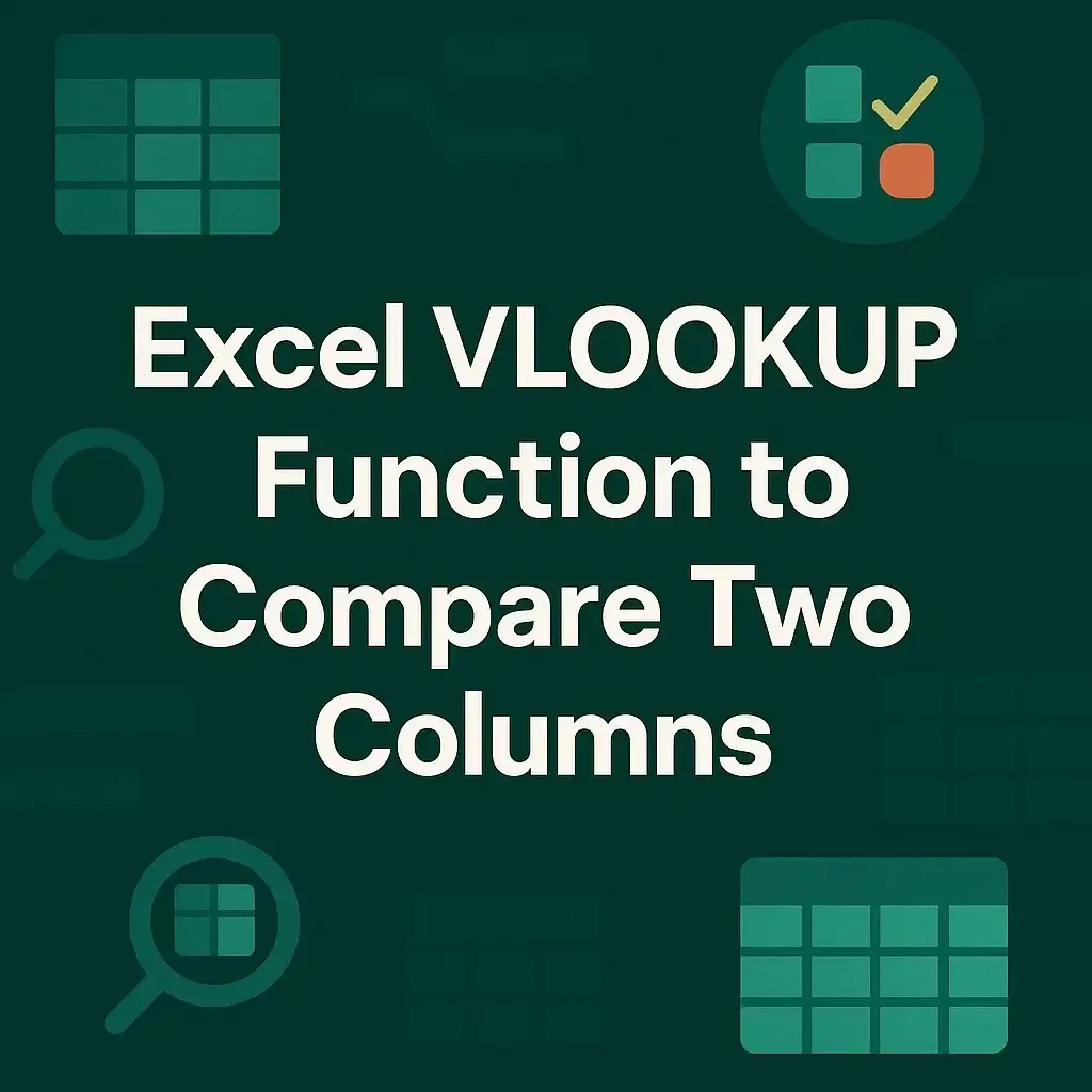 Excel VLOOKUP Function to Compare Two Columns (6 Examples)