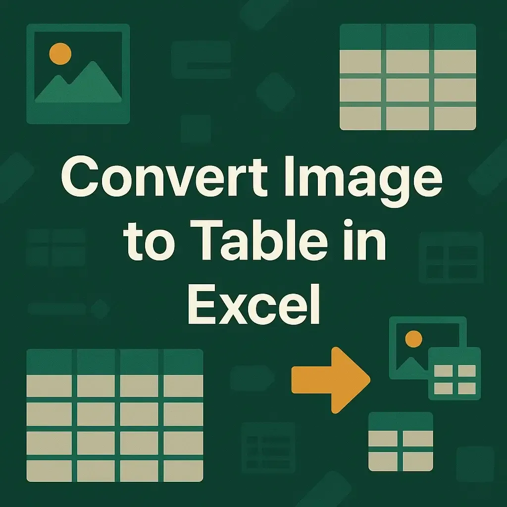 How to Convert Image to Table in Excel (4 Suitable Ways)