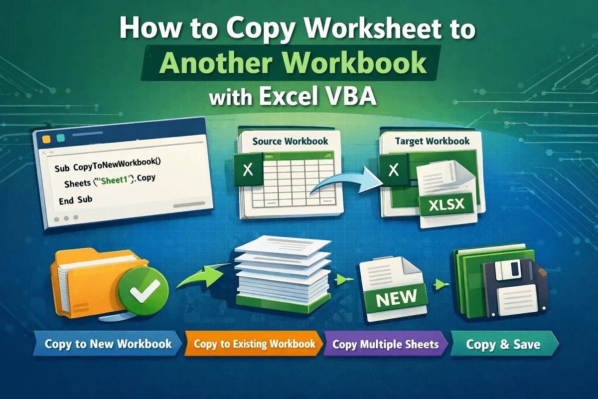 How to Copy Worksheet to Another Workbook with Excel VBA