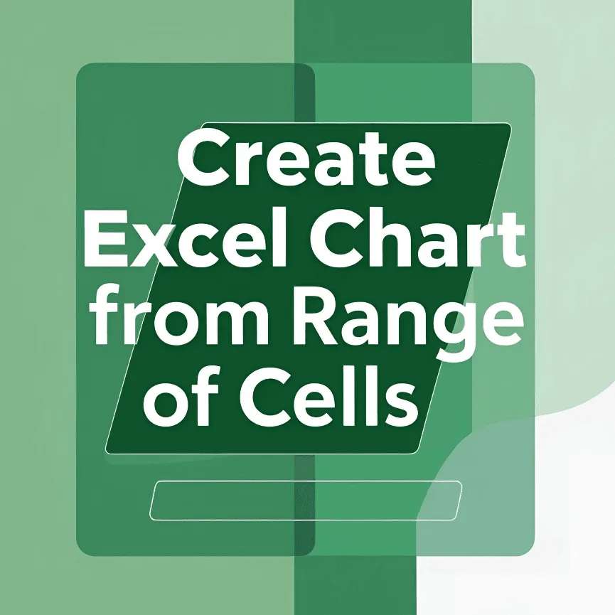 How to Create an Excel Chart from Selected Range of Cells