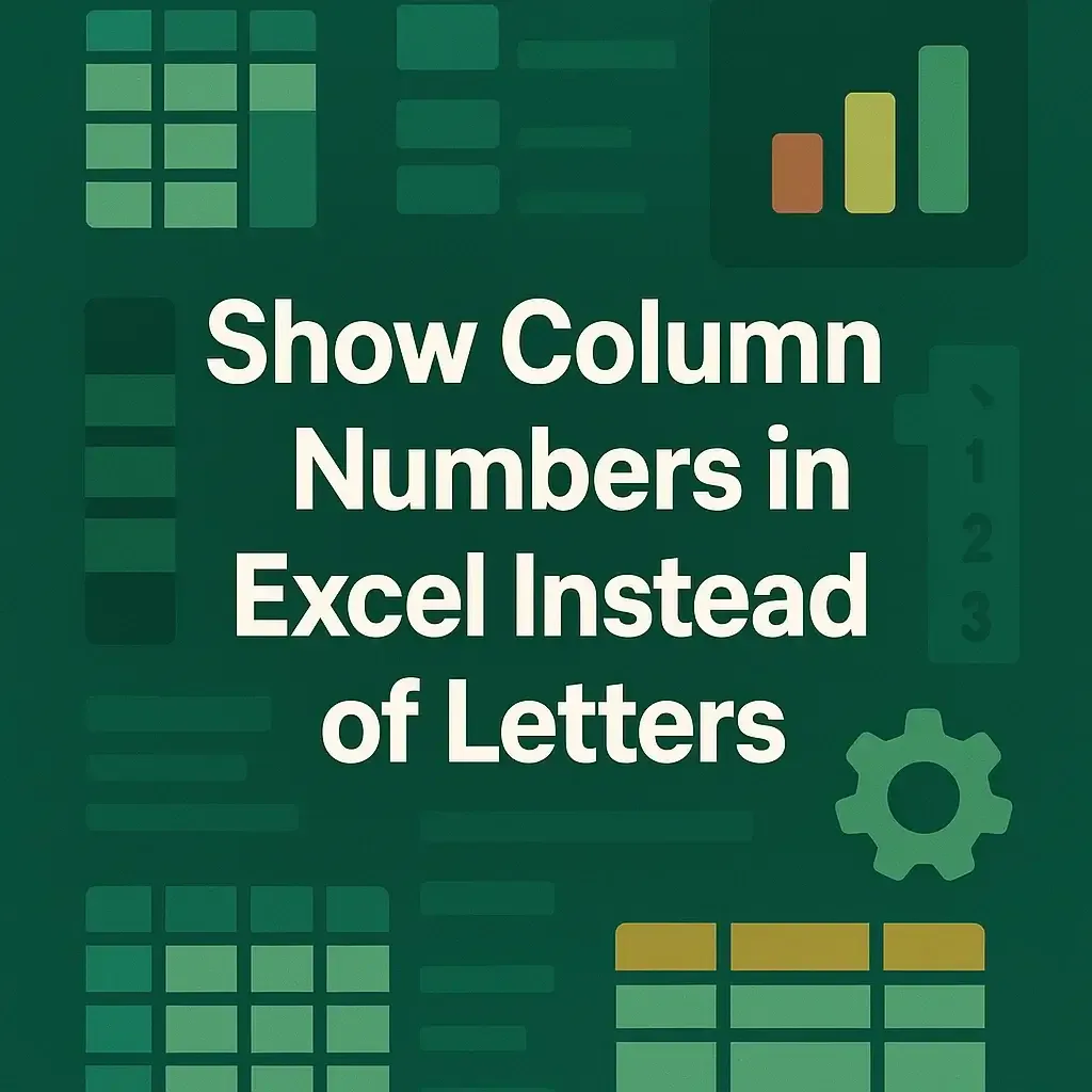 How to Show Column Numbers Instead of Letters in Excel
