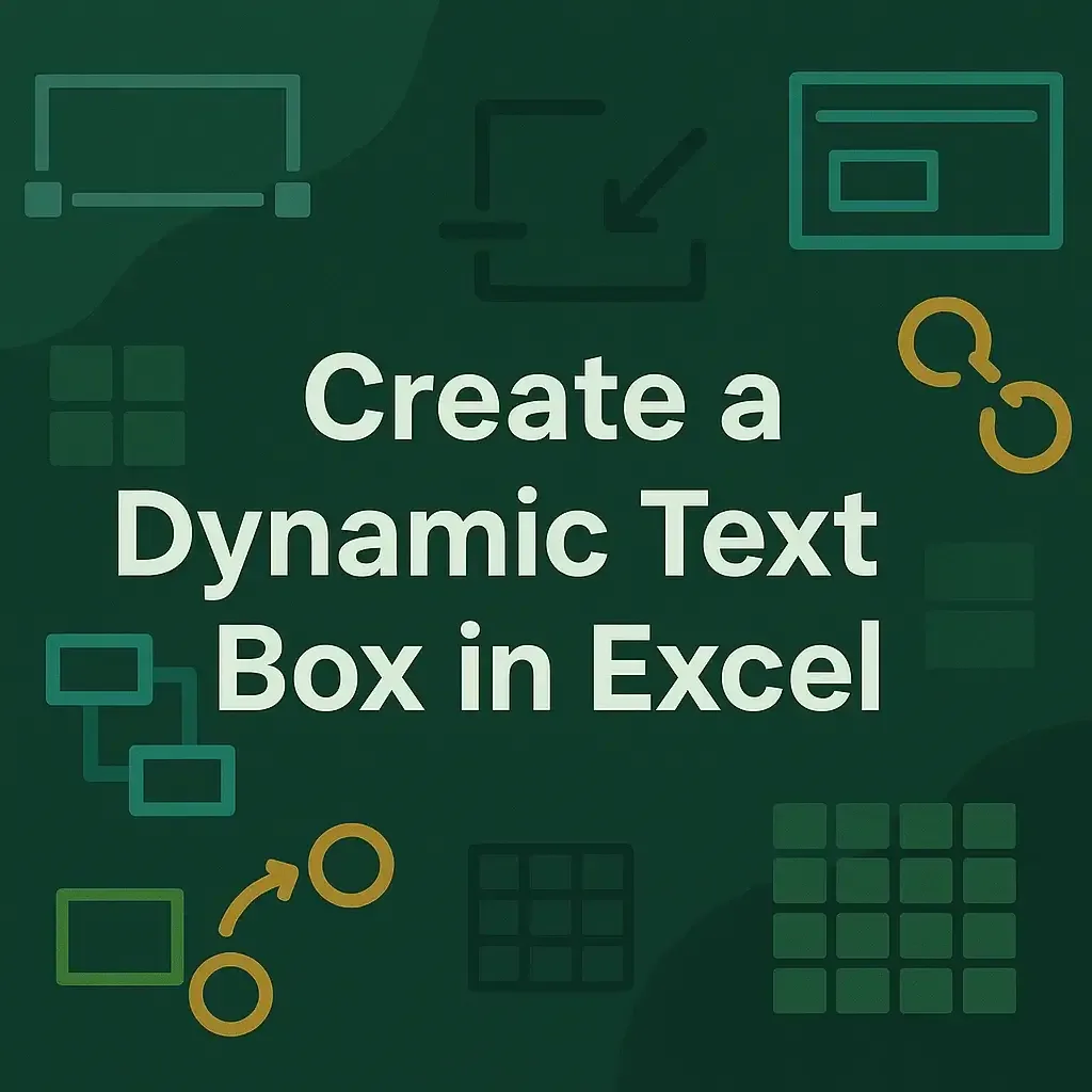 How to Create a Dynamic Text Box in Excel (2 Suitable Ways)