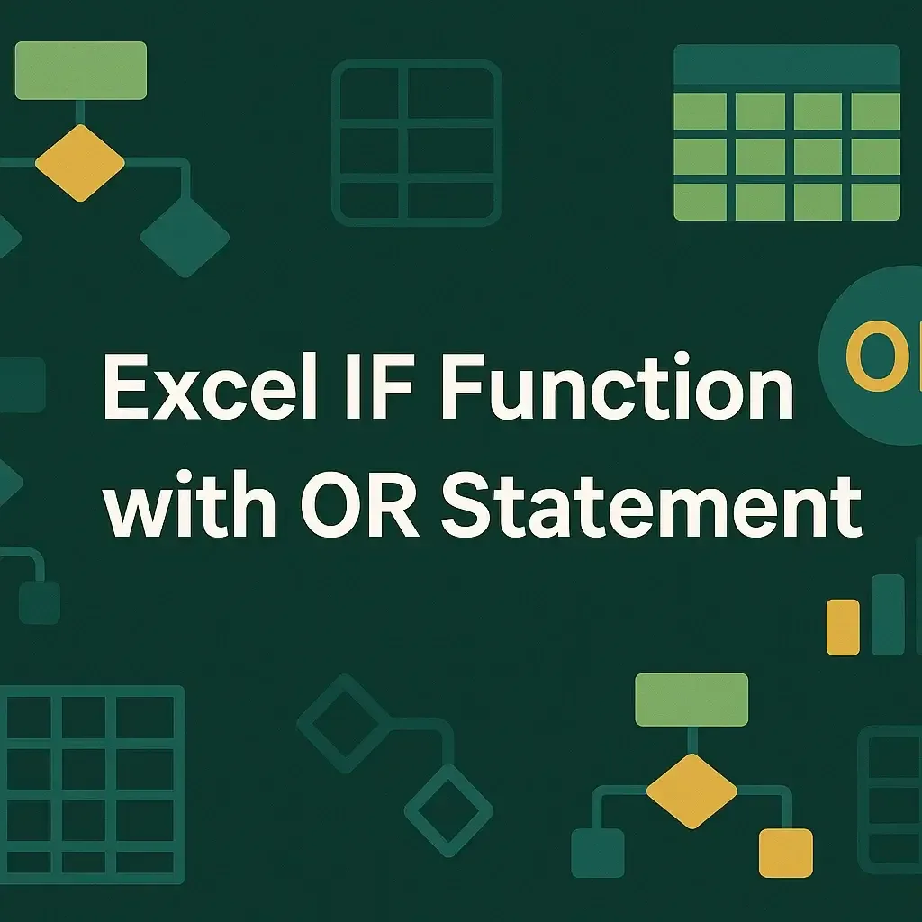 How to Use IF Function with OR Statement in Excel