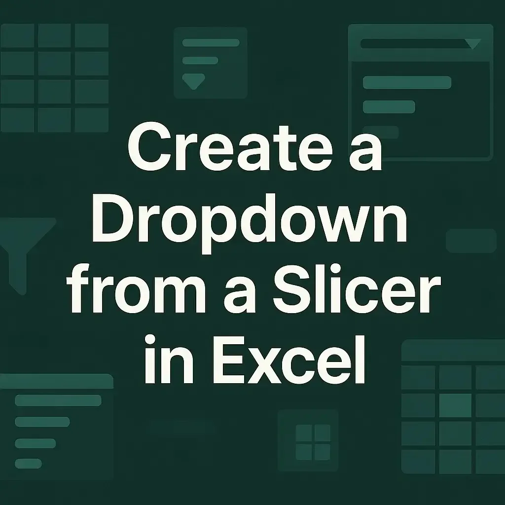 How to Create a Dropdown from a Slicer in Excel (with Easy Steps)