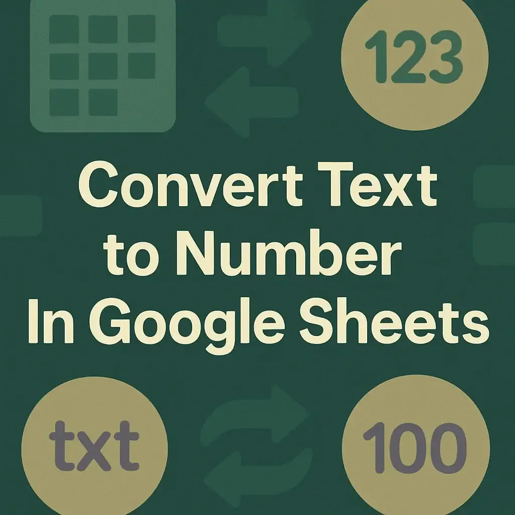 How to Convert Text to Number In Google Sheets (4 Easy Ways)