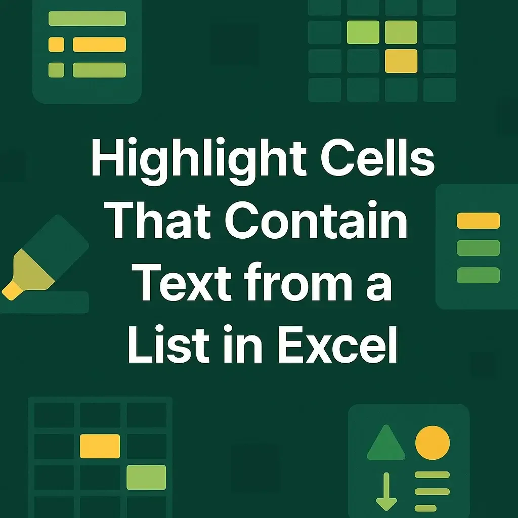 How to Highlight Cells That Contain Text from a List in Excel