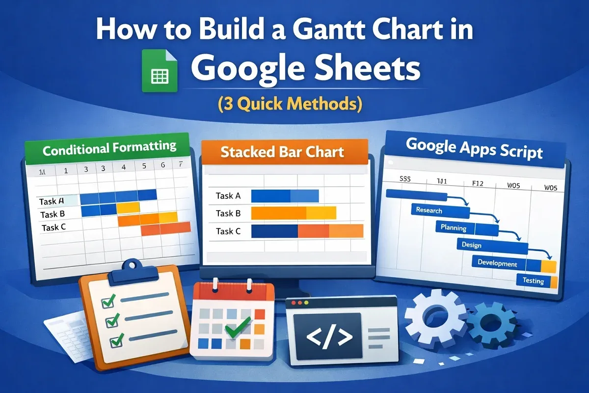 How to Build a Gantt Chart in Google Sheets (3 Quick Methods)