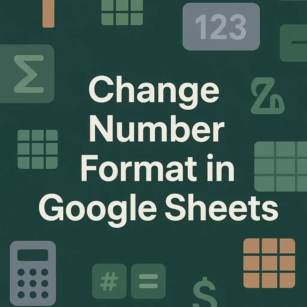 How to Change the Number Format in Google Sheets