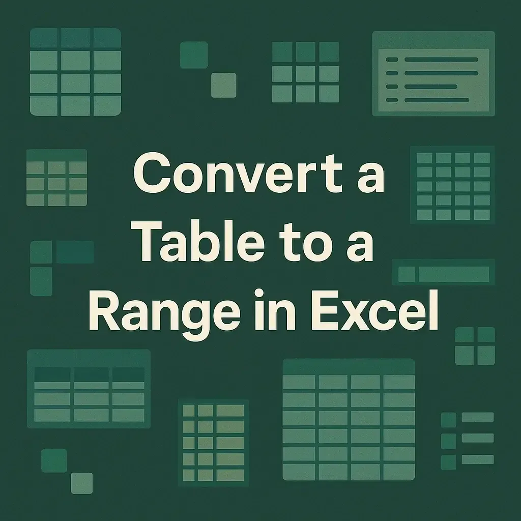 How to Convert a Table to a Range in Excel​ (5 Easy Ways)