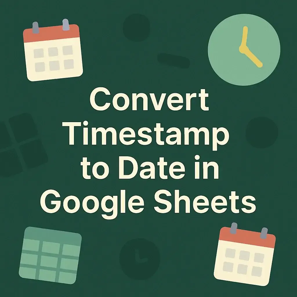 How to Convert Timestamp to Date in Google Sheets