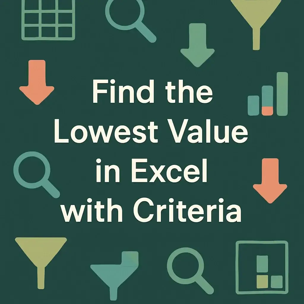 How to Find the Lowest Value with Criteria in Excel (5 Methods)