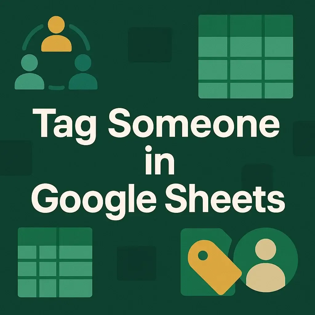 How to Tag Someone in Google Sheets (4 Simple Ways)