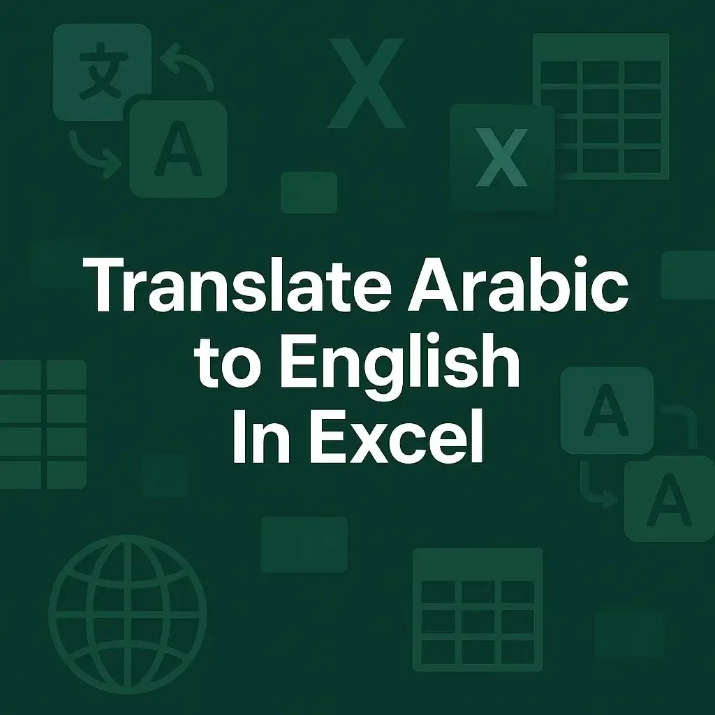How to Translate Arabic to English in Excel (2 Easy Ways)