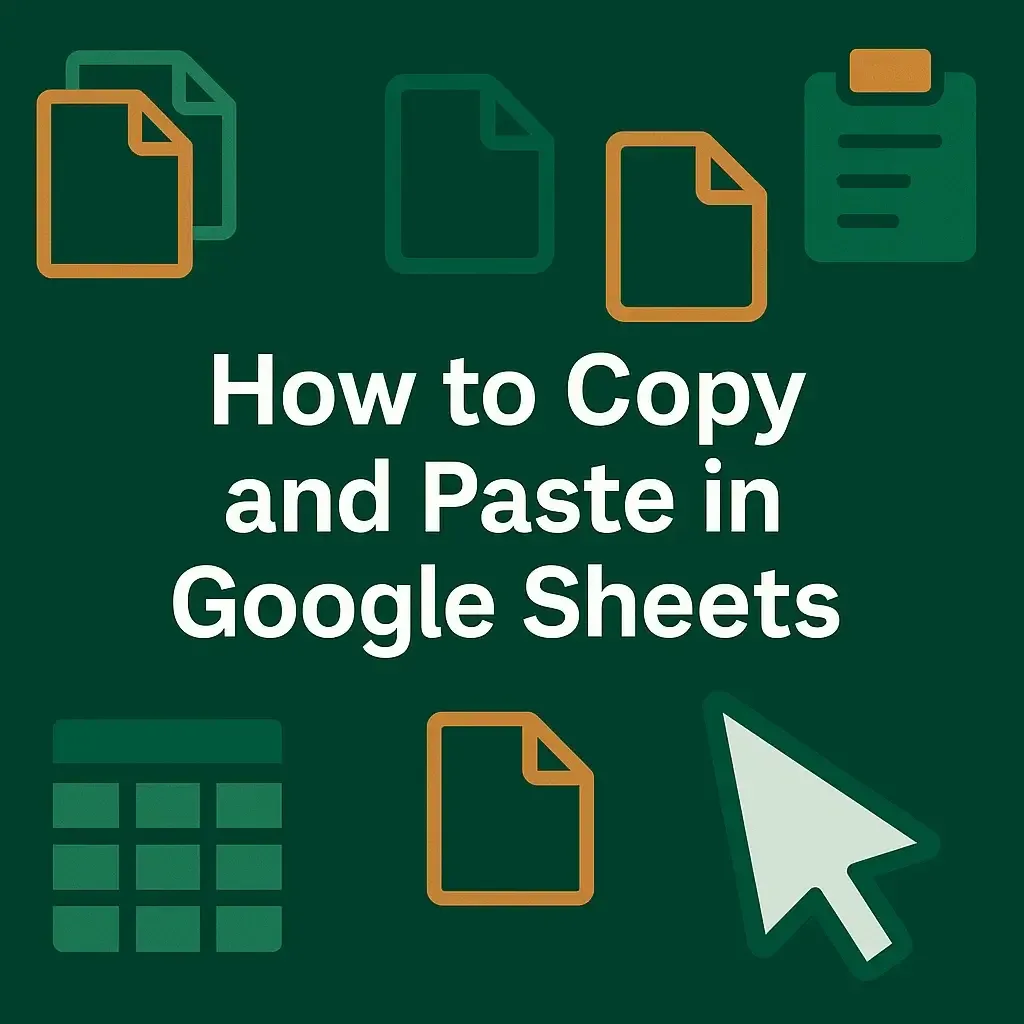 How to Copy and Paste Data in Google Sheets