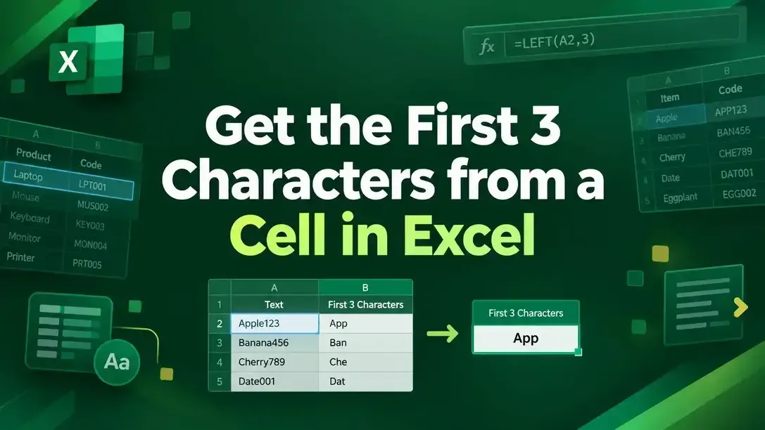 How to Get the First 3 Characters from a Cell in Excel