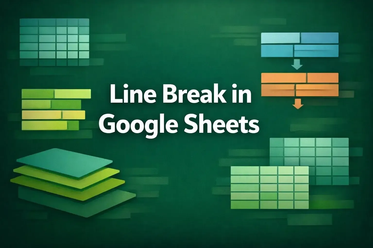Line Break in Google Sheets: Add, Skip & Remove Lines
