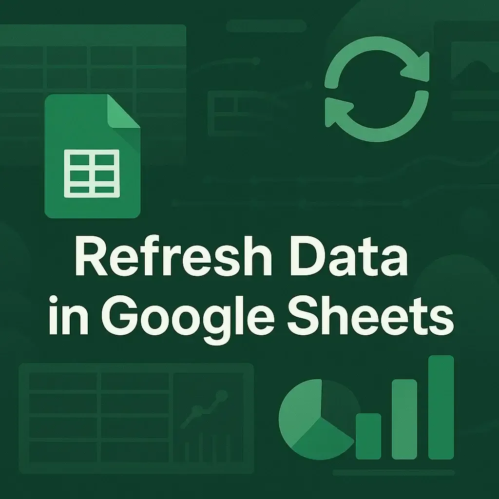 How to Refresh Data in Google Sheets